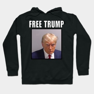 Trump Mugshot (Free Trump) Hoodie